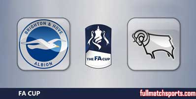 Brighton Hove Albion vs Derby County Highlights Full Match FA Cup