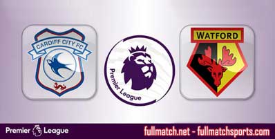 Cardiff City vs Watford Highlights Full Match