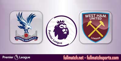 Crystal Palace vs West Ham United Highlights Full Match