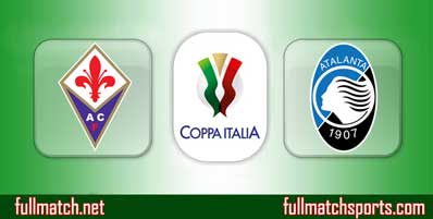 Fiorentina vs Atalanta Highlights Full Match Coppa