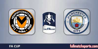 Newport County vs Manchester City Highlights Full Match