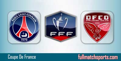 Paris Saint Germain vs Dijon Highlights Full Match Coupe de France