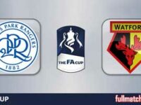Queens Park Rangers vs Watford Highlights Full Match FA Cup