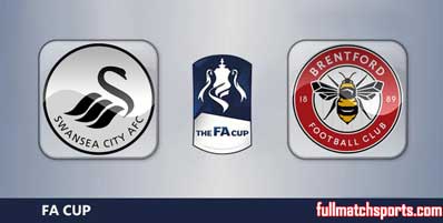 Swansea City vs Brentford Highlights Full Match FA Cup