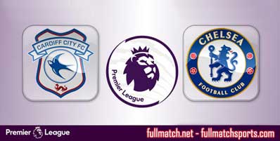 Cardiff City vs Chelsea Highlights Full Match