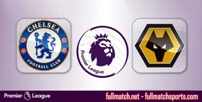 Chelsea vs Wolverhampton Wanderers Highlights Full Match