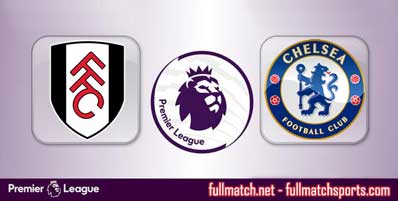 Fulham vs Chelsea Highlights Full Match