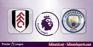 Fulham vs Manchester City Highlights Full Match
