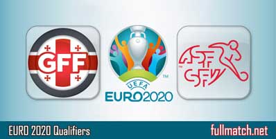 Georgia vs Switzerland Highlights Full Match Euro 2020 Qualifiers