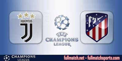 Juventus vs Atletico Madrid Highlights Full Match
