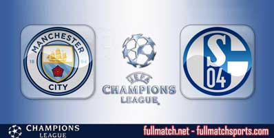 Manchester City vs Schalke 04 Highlights Full Match