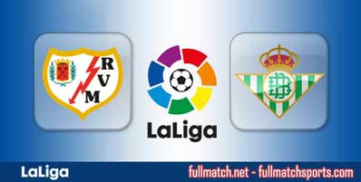 Rayo Vallecano vs Real Betis Highlights Full Match