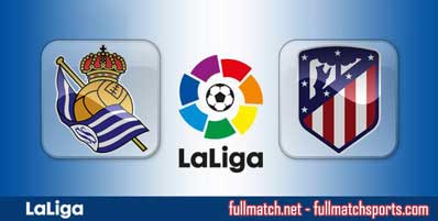 Real Sociedad vs Atletico Madrid Highlights Full Match