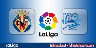 Villarreal vs Alaves Highlights Full Match