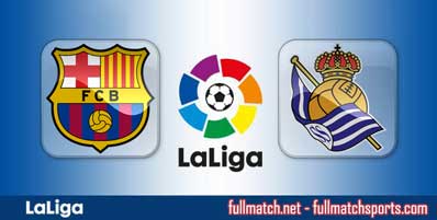 Barcelona vs Real Sociedad Highlights Full Match