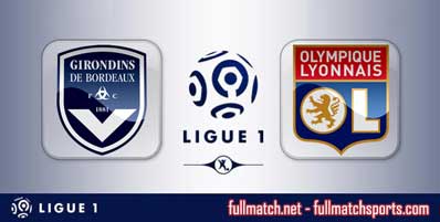 Bordeaux vs Lyon Highlights Full Match