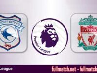Cardiff City vs Liverpool Highlights Full Match