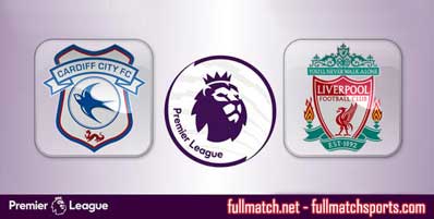 Cardiff City vs Liverpool Highlights Full Match