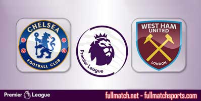 Chelsea vs West Ham United Highlights Full Match