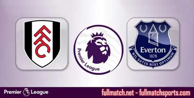 Fulham vs Everton Highlights Full Match