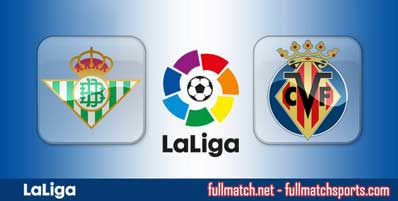Real Betis vs Villarreal Highlights Full Match