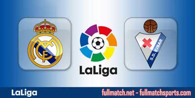 Real Madrid vs Eibar Highlights Full Match