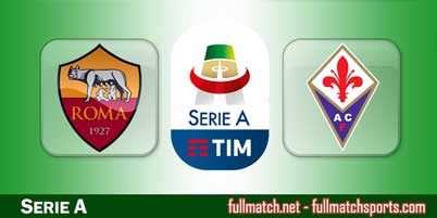 Roma vs Fiorentina Highlights Full Match