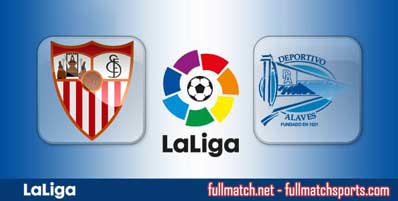 Sevilla vs Alaves Highlights Full Match