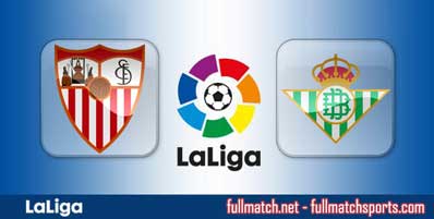 Sevilla vs Real Betis Highlights Full Match