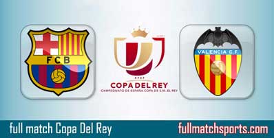 Barcelona vs Valencia Highlights Full Match Copa del Rey Final 2019