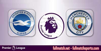 Brighton Hove Albion vs Manchester City Highlights Full Match