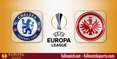 Chelsea vs Eintracht Frankfurt Highlights Full Match Europa League
