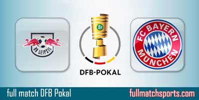 RB Leipzig vs Bayern Munchen Highlights Full Match DFB Pokal Final 2019