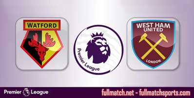 Watford vs West Ham United Highlights Full Match