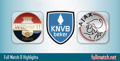 Willem II vs Ajax Highlights Full Match KNVB Beker