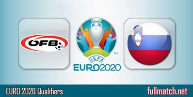 Austria vs Slovenia Highlights Full Match Euro 2020 Qualifiers