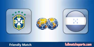 Brazil vs Honduras Highlights Full Match Friendly
