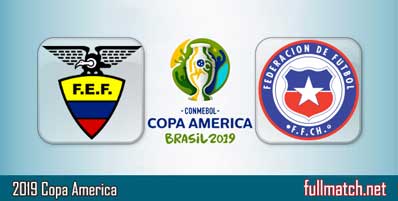 Ecuador vs Chile Highlights Full Match Copa America 2019