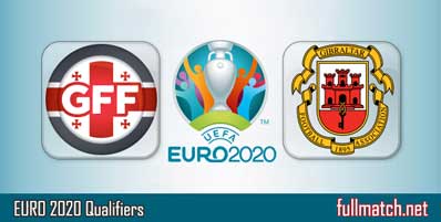 Georgia vs Gibraltar Highlights Full Match Euro 2020 Qualifiers