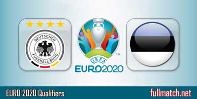 Germany vs Estonia Highlights Full Match Euro 2020 Qualifiers