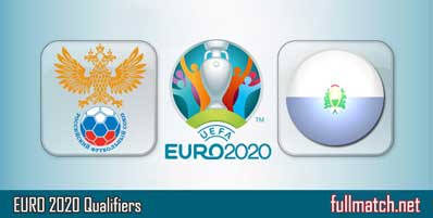 Russia vs San Marino Highlights Full Match Euro 2020 Qualifiers