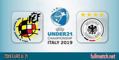 Spain U21 vs Germany U21 Highlights Full Match U21 EURO 2019