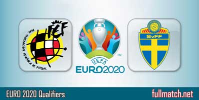 Spain vs Sweden Highlights Full Match Euro 2020 Qualifiers