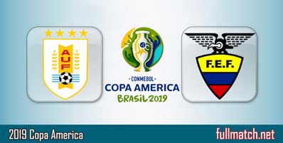 Uruguay vs Ecuador Highlights Full Match Copa America 2019