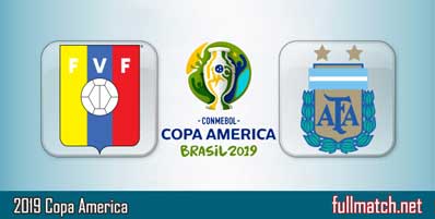 Venezuela vs Argentina Highlights Full Match Copa America 2019