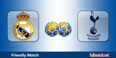 Real Madrid vs Tottenham Hotspur Highlights Full Match Friendly