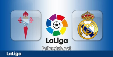 Celta Vigo vs Real Madrid Full Match Highlights