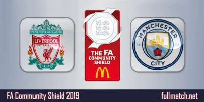 Liverpool vs Manchester City Highlights Full Match Community Shield 2019
