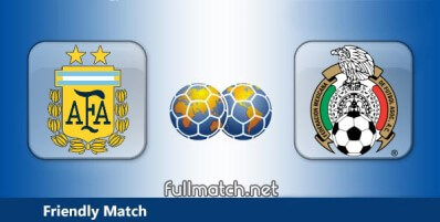 Argentina vs Mexico Full Match Highlights Friendly