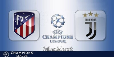 Atletico Madrid vs Juventus Full Match Highlights